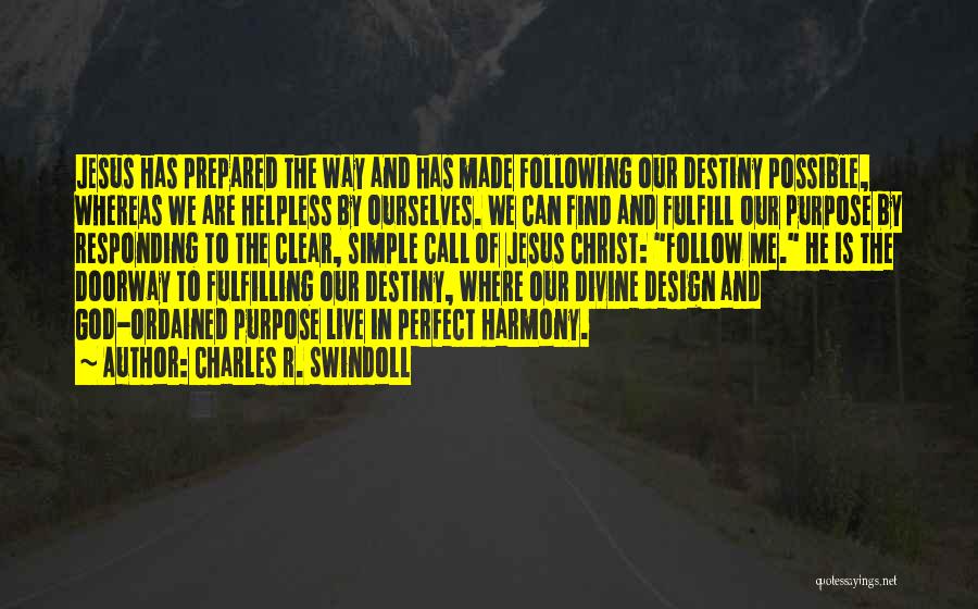 Design Your Destiny Quotes By Charles R. Swindoll