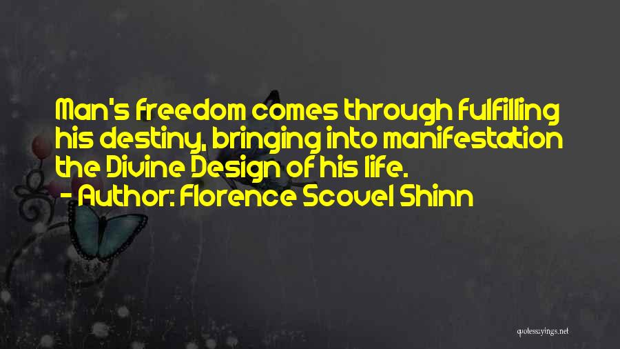 Design Your Destiny Quotes By Florence Scovel Shinn