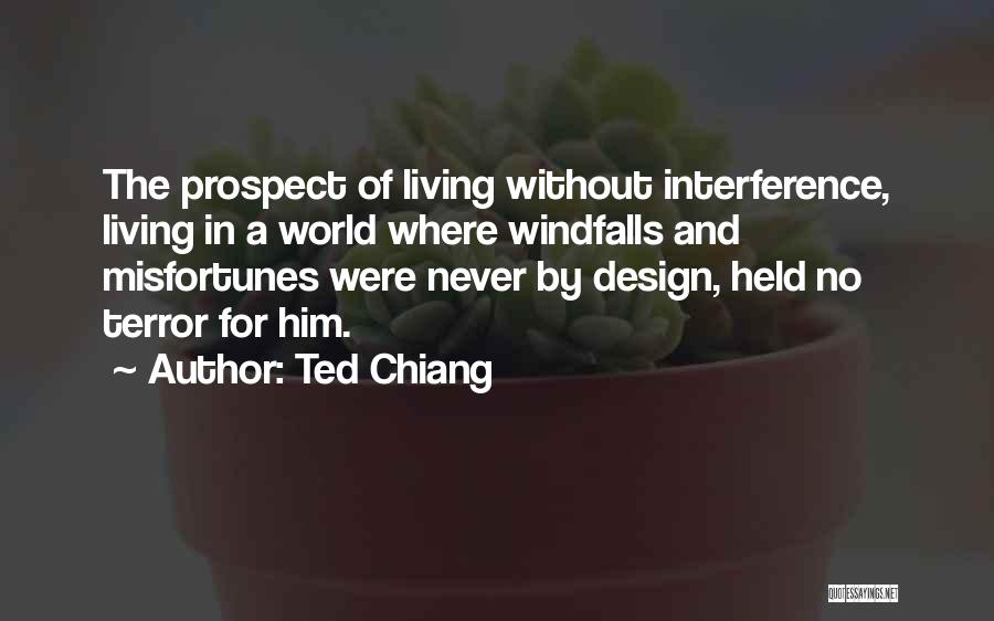 Design Your Destiny Quotes By Ted Chiang
