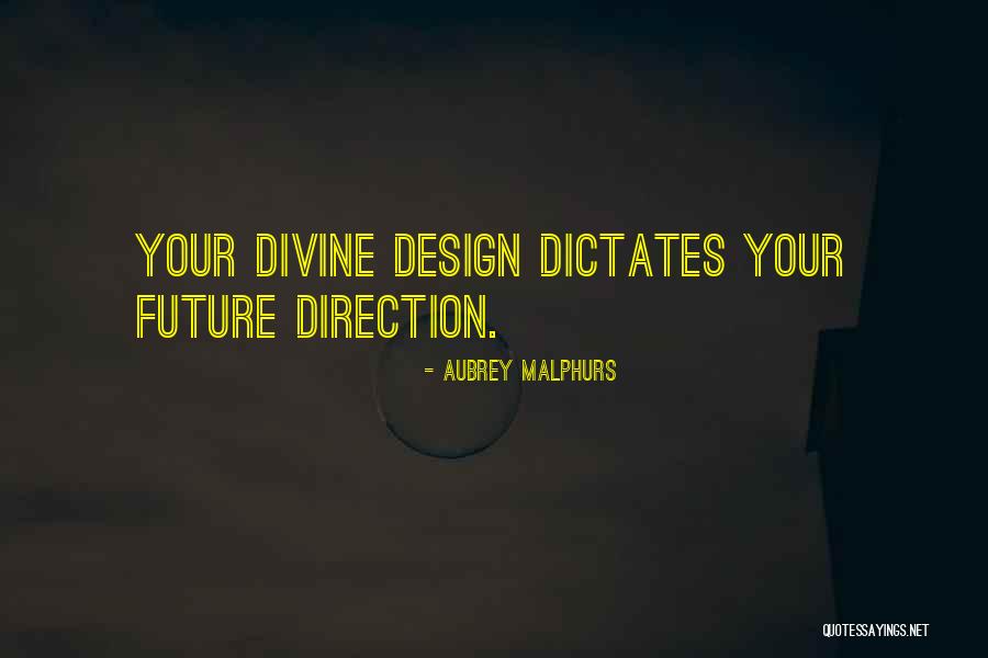 Design Your Future Quotes By Aubrey Malphurs Design Your Future Quotes By Aubrey Malphurs
