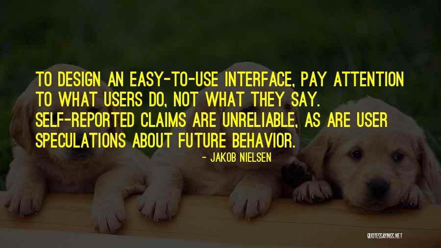 Design Your Own Future Quotes By Jakob Nielsen Design Your Own Future Quotes By Jakob Nielsen