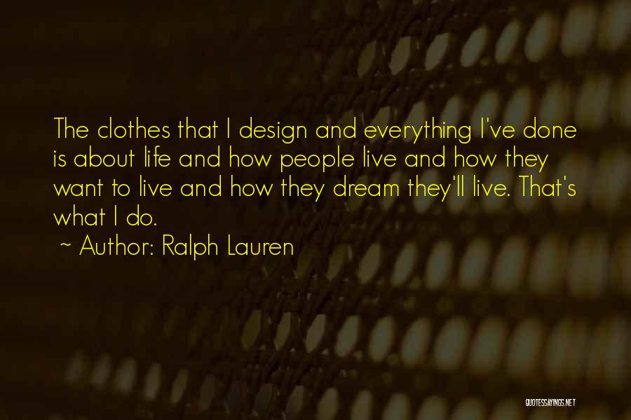 Design Your Own Life Quotes By Ralph Lauren