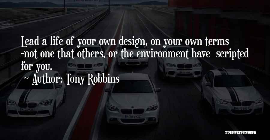 Design Your Own Life Quotes By Tony Robbins