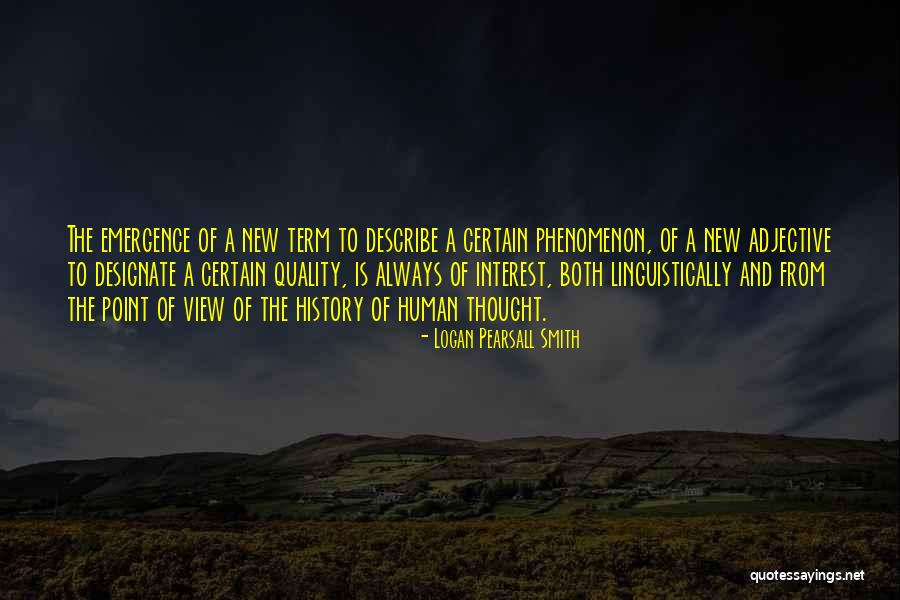 Designate Quotes By Logan Pearsall Smith Designate Quotes By Logan Pearsall Smith