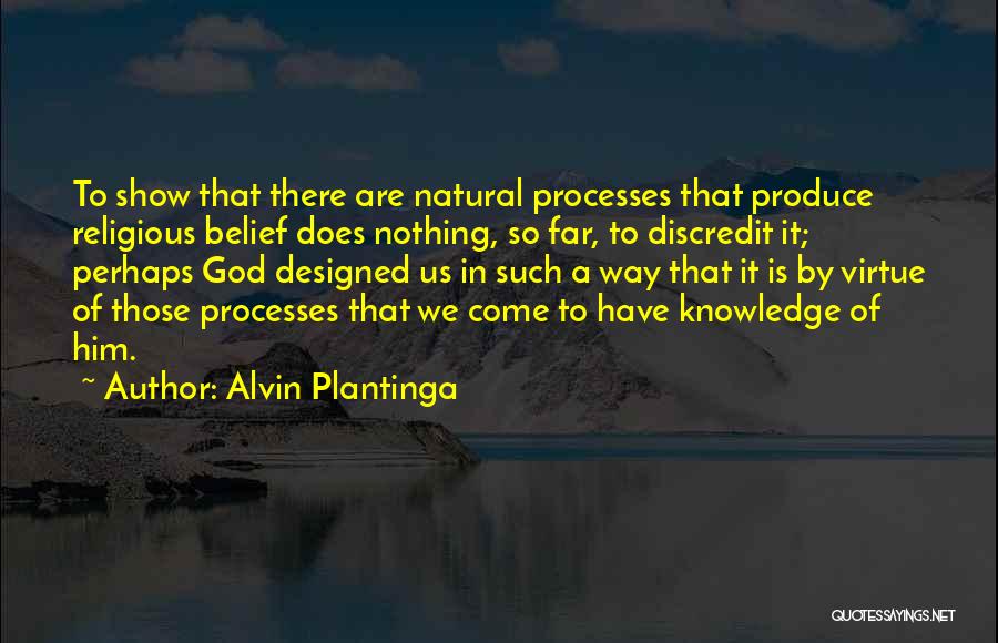 Designed By God Quotes By Alvin Plantinga