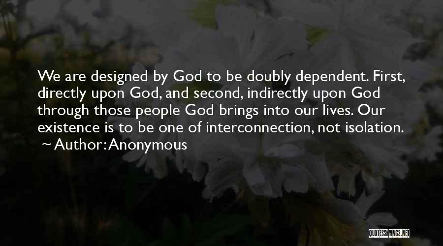 Designed By God Quotes By Anonymous