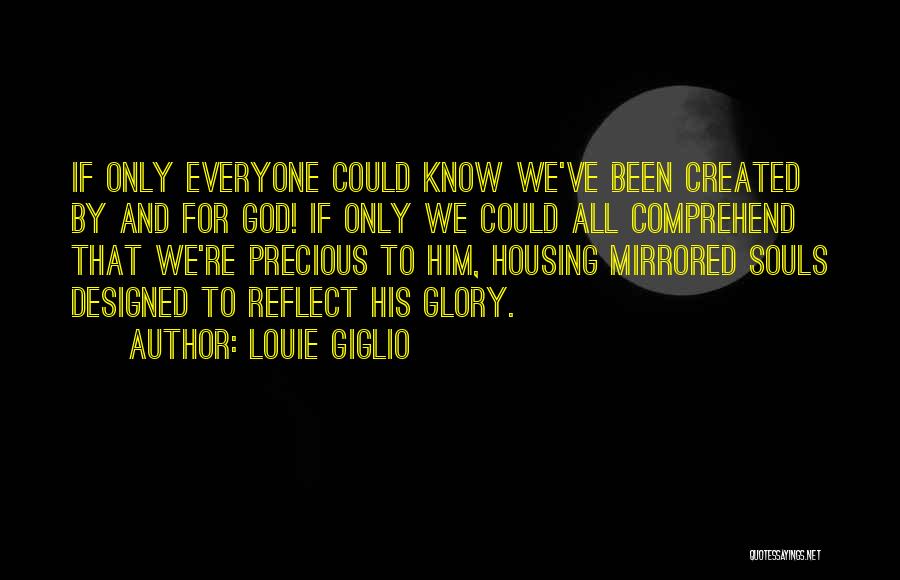 Designed By God Quotes By Louie Giglio