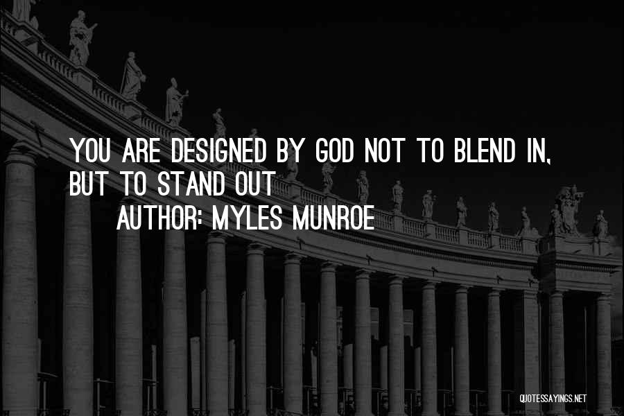 Designed By God Quotes By Myles Munroe