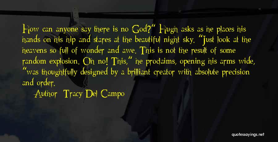 Designed By God Quotes By Tracy Del Campo