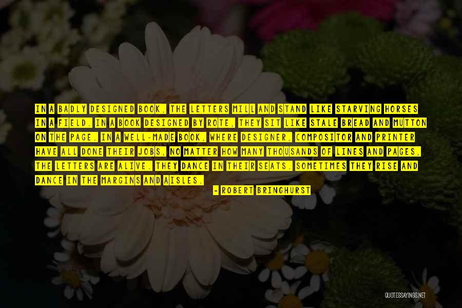 Designed Typography Quotes By Robert Bringhurst Designed Typography Quotes By Robert Bringhurst
