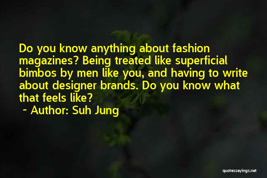 Designer Brands Quotes By Suh Jung