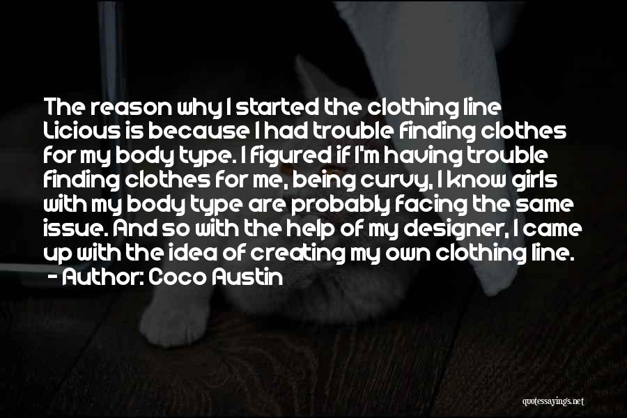 Designer Clothes Quotes By Coco Austin