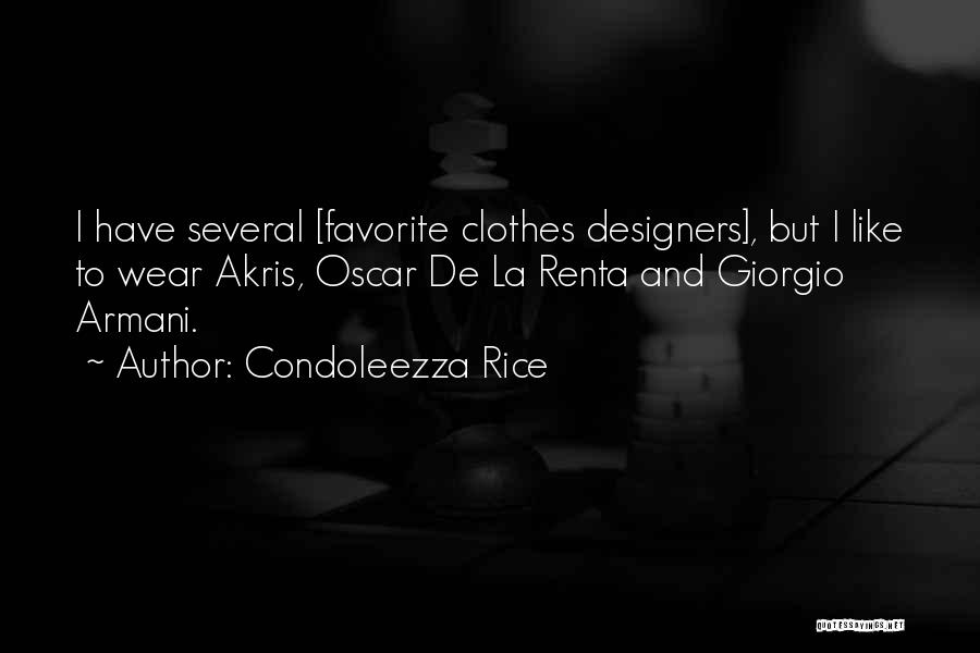 Designer Clothes Quotes By Condoleezza Rice
