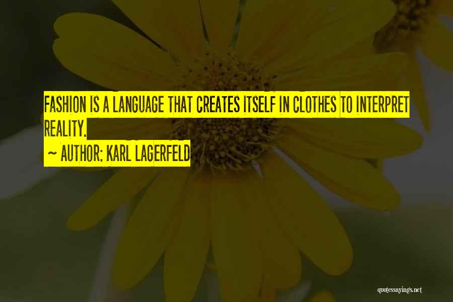 Designer Clothes Quotes By Karl Lagerfeld