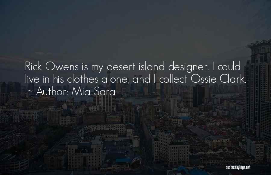 Designer Clothes Quotes By Mia Sara