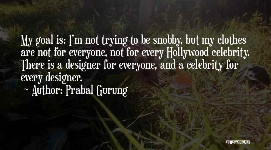 Designer Clothes Quotes By Prabal Gurung