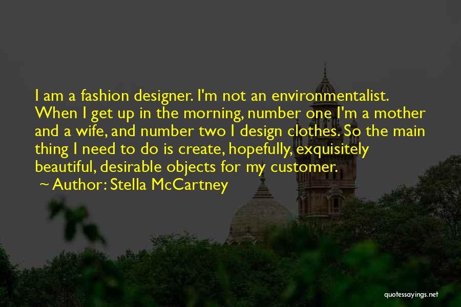 Designer Clothes Quotes By Stella McCartney