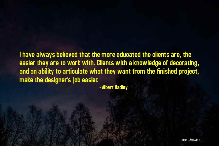 Designer Jobs Quotes By Albert Hadley Designer Jobs Quotes By Albert Hadley