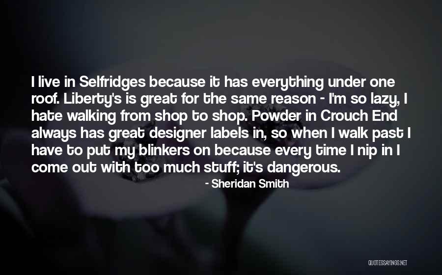 Designer Labels Quotes By Sheridan Smith Designer Labels Quotes By Sheridan Smith