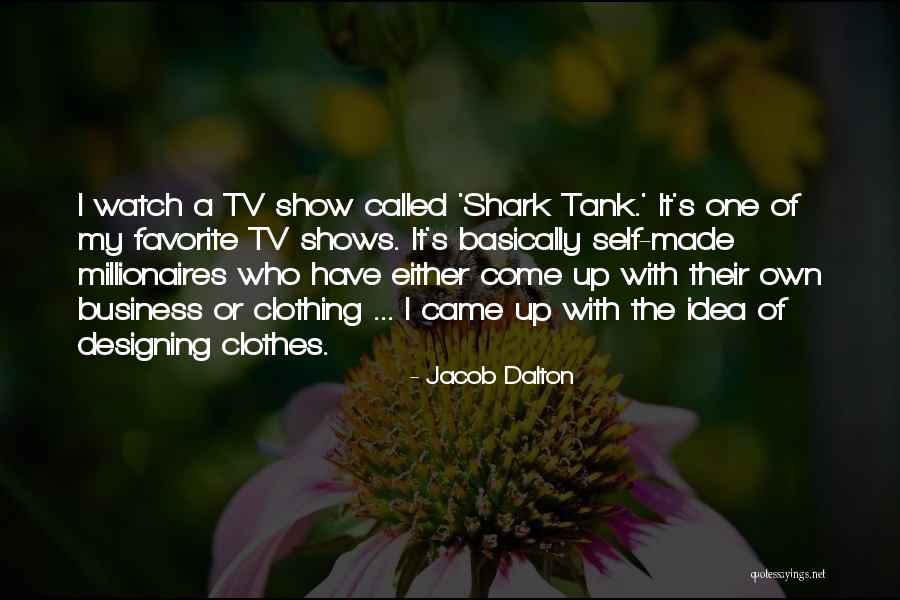 Designing Clothes Quotes By Jacob Dalton Designing Clothes Quotes By Jacob Dalton