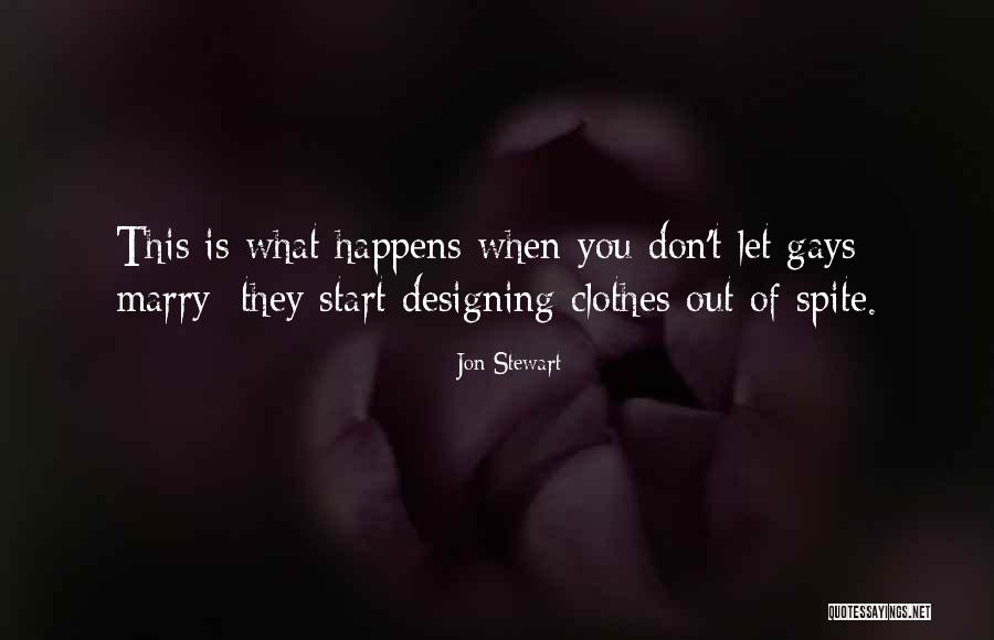 Designing Clothes Quotes By Jon Stewart