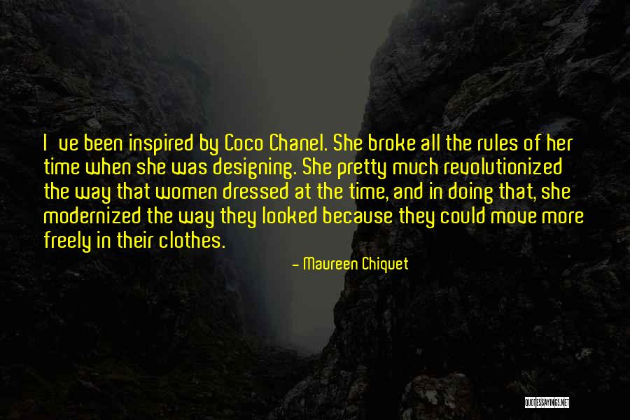 Designing Clothes Quotes By Maureen Chiquet