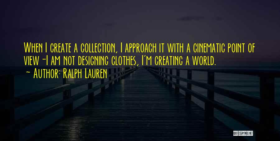 Designing Clothes Quotes By Ralph Lauren