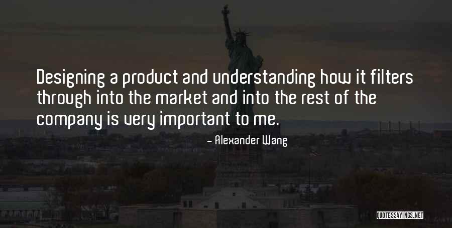 Designing Company Quotes By Alexander Wang