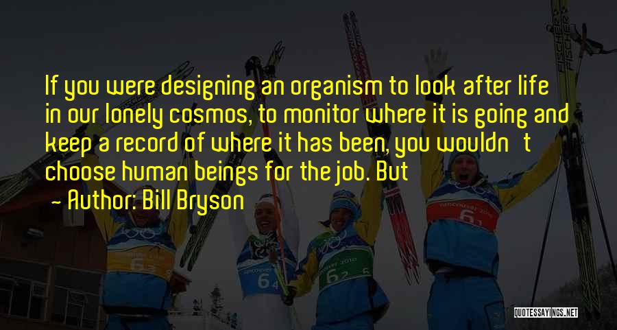 Designing Your Life Quotes By Bill Bryson