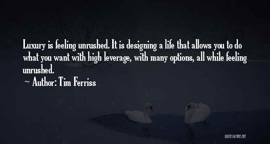 Designing Your Life Quotes By Tim Ferriss