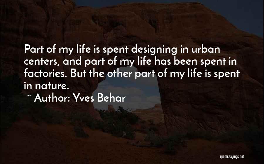 Designing Your Life Quotes By Yves Behar