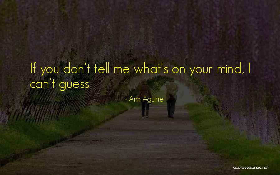 Designory Quotes By Ann Aguirre Designory Quotes By Ann Aguirre
