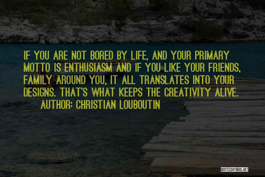 Designs Around Quotes By Christian Louboutin