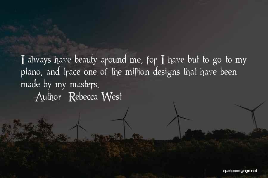 Designs Around Quotes By Rebecca West
