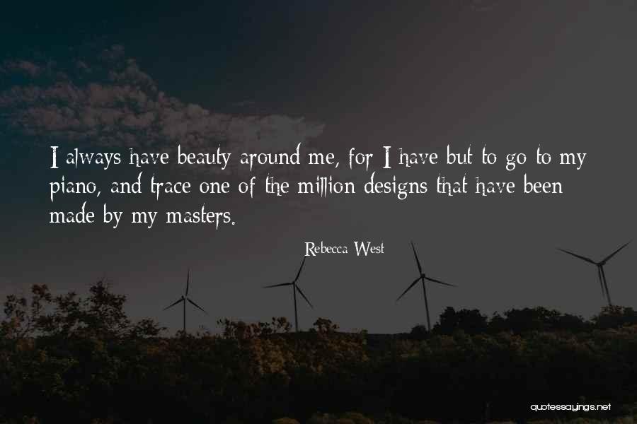 Designs Around Quotes By Rebecca West