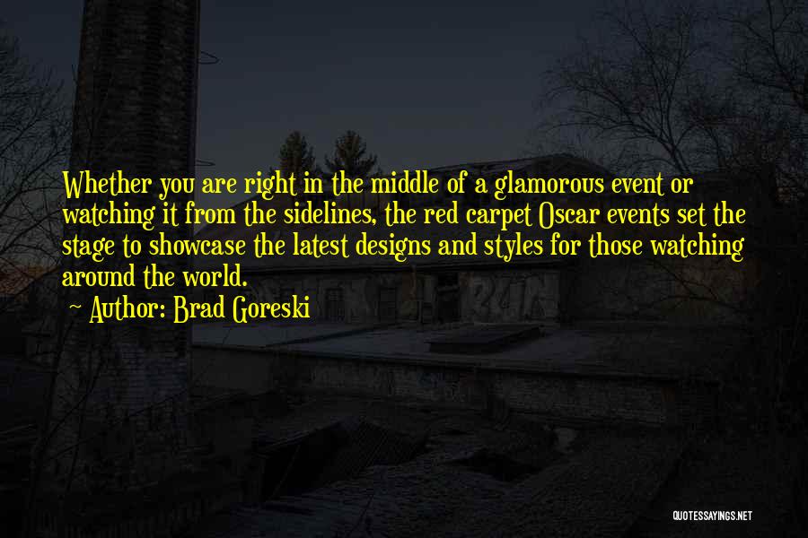 Designs Quotes By Brad Goreski