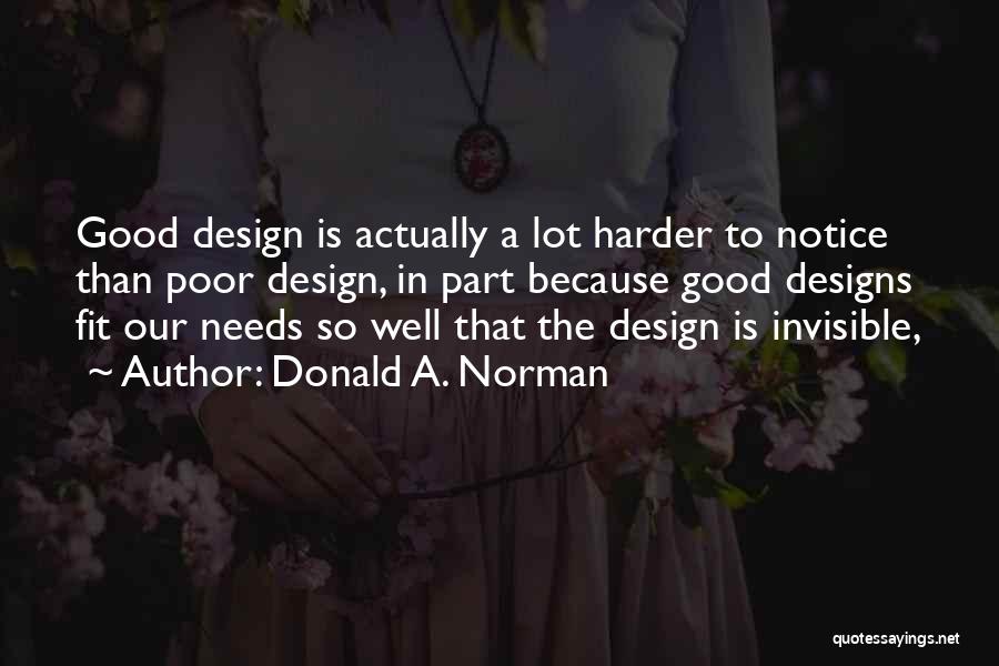 Designs Quotes By Donald A. Norman