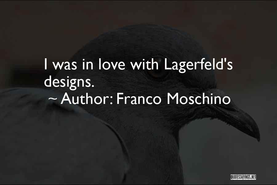 Designs Quotes By Franco Moschino