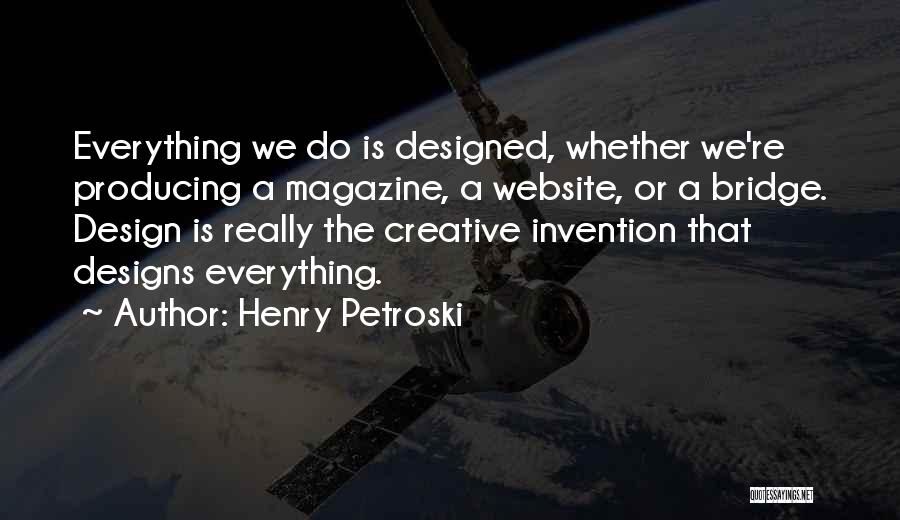 Designs Quotes By Henry Petroski