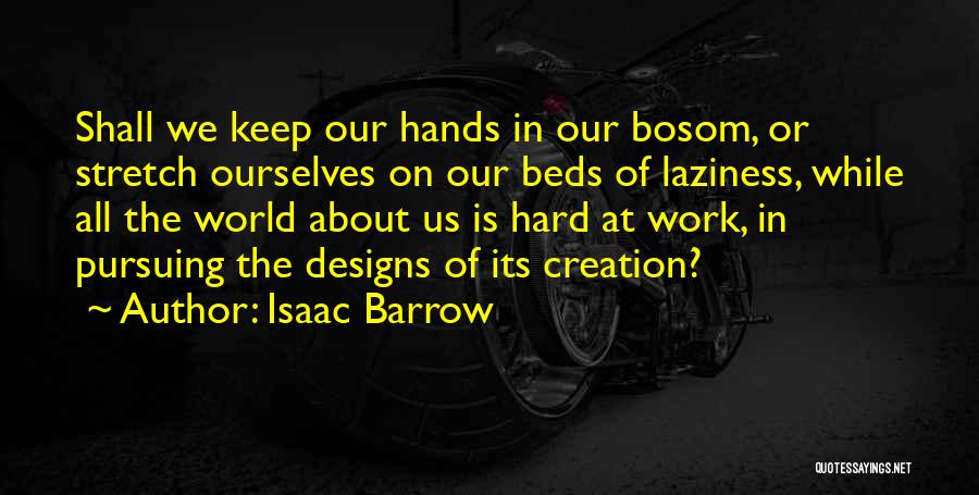 Designs Quotes By Isaac Barrow