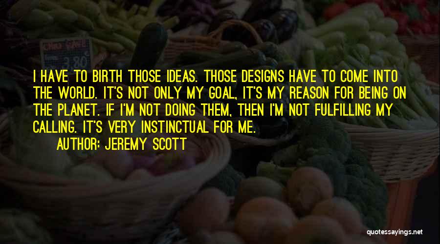 Designs Quotes By Jeremy Scott