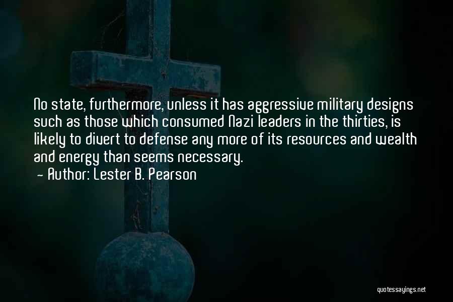 Designs Quotes By Lester B. Pearson