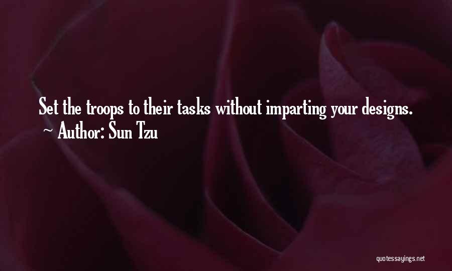 Designs Quotes By Sun Tzu