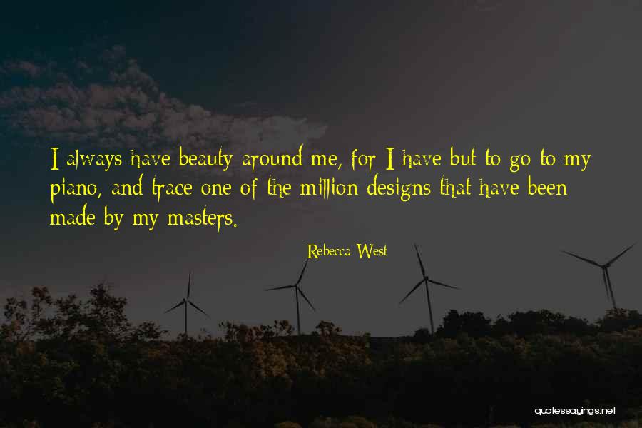 Designs To Go Around Quotes By Rebecca West Designs To Go Around Quotes By Rebecca West