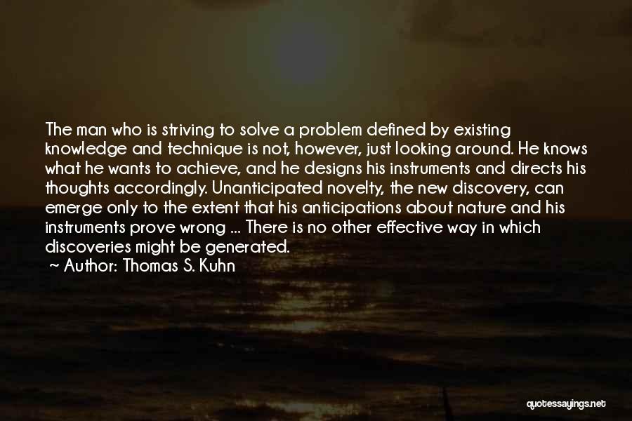 Designs To Go Around Quotes By Thomas S. Kuhn