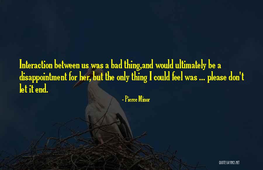 Desigualdades Sociais Quotes By Pierce Minor Desigualdades Sociais Quotes By Pierce Minor
