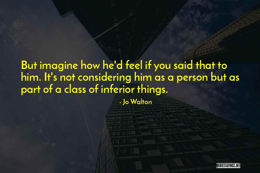 Desigur Sau Quotes By Jo Walton Desigur Sau Quotes By Jo Walton