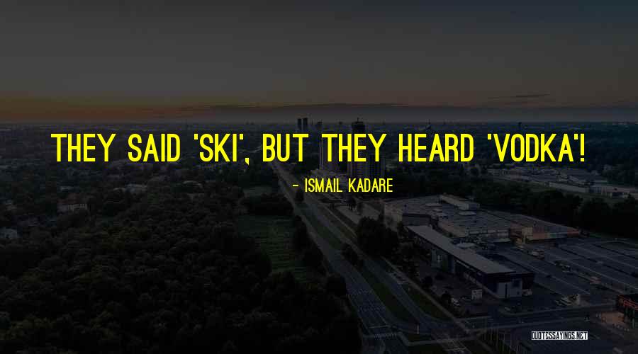 Desikator Quotes By Ismail Kadare Desikator Quotes By Ismail Kadare