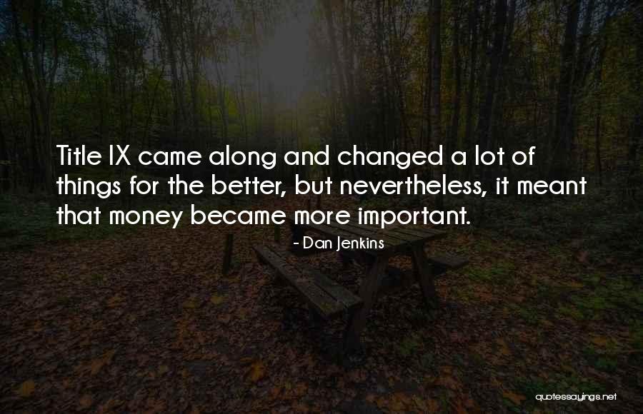 Desilets Family Tree Quotes By Dan Jenkins Desilets Family Tree Quotes By Dan Jenkins