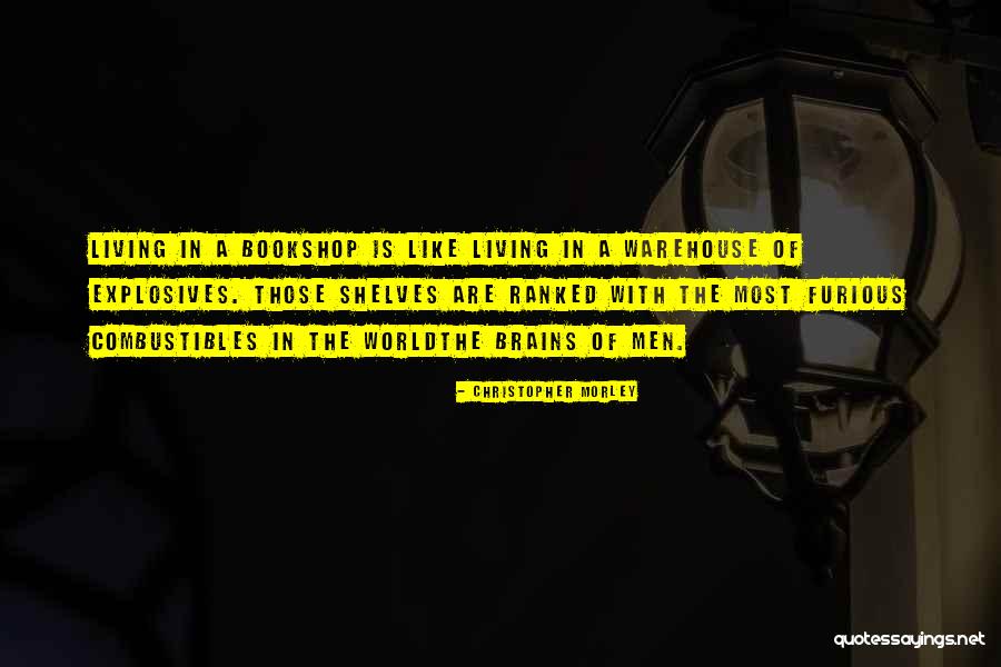 Desilusionada Quotes By Christopher Morley Desilusionada Quotes By Christopher Morley